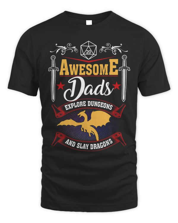 Awesome Dads Explore Dungeons And Slay Dragons Funny Cool 308
