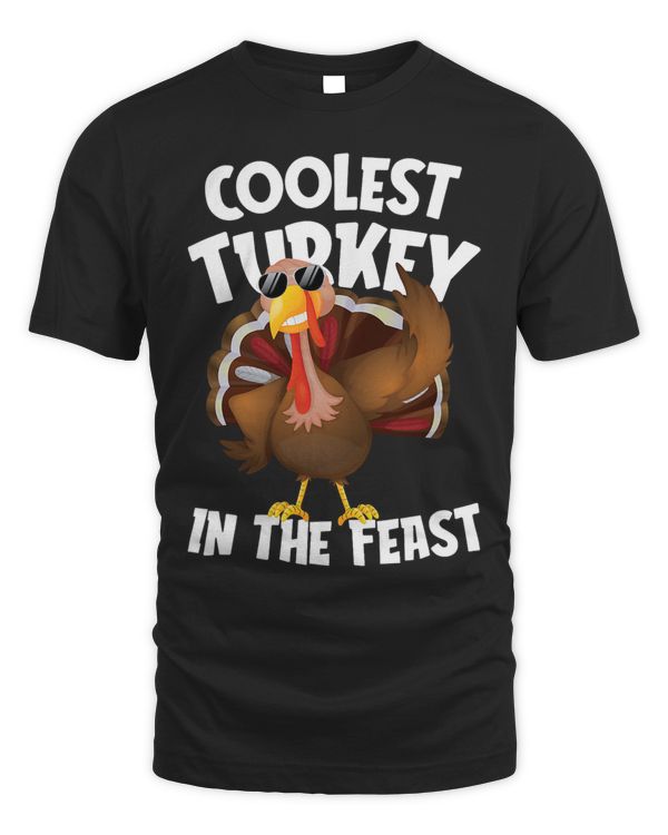 Coolest Turkey In The Feast Gobble Funny Thanksgiving Gifts
