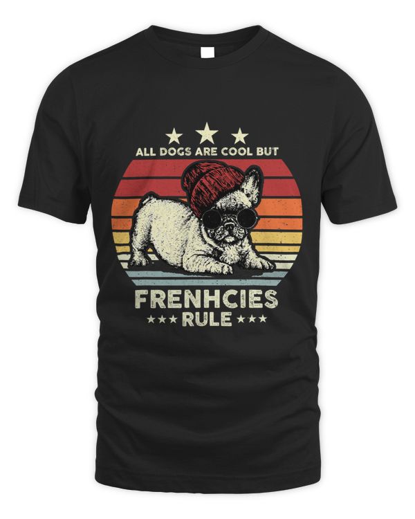 Dogs are Cool Butfrench Bulldog Frenchie Mom Retro Style