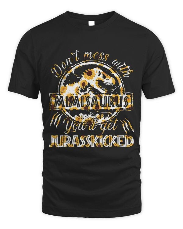 Dont Mess With Mimisaurus Youll Get Jurasskicked Sunflower