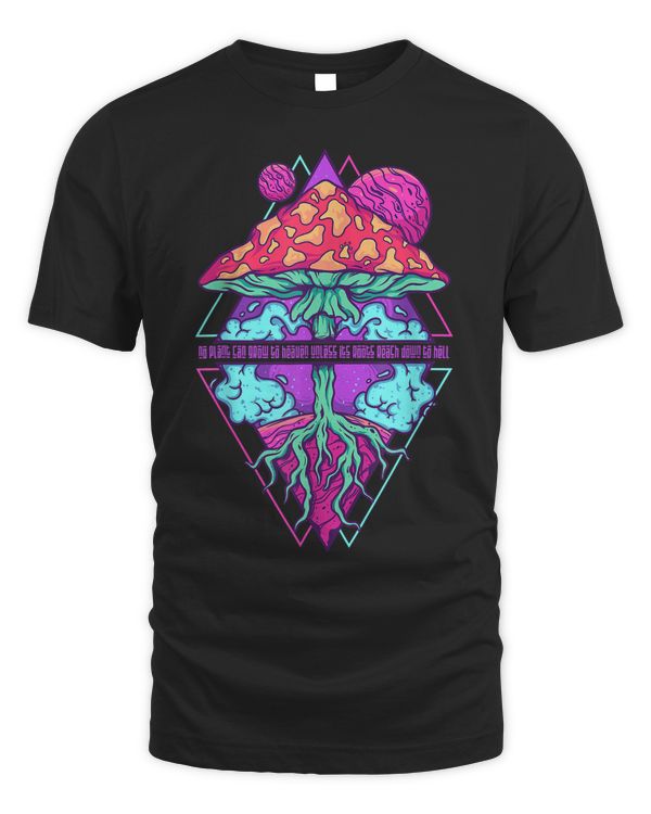 No Plant Can Grow To Heaven Mushroom Tree of Life Gardeners149