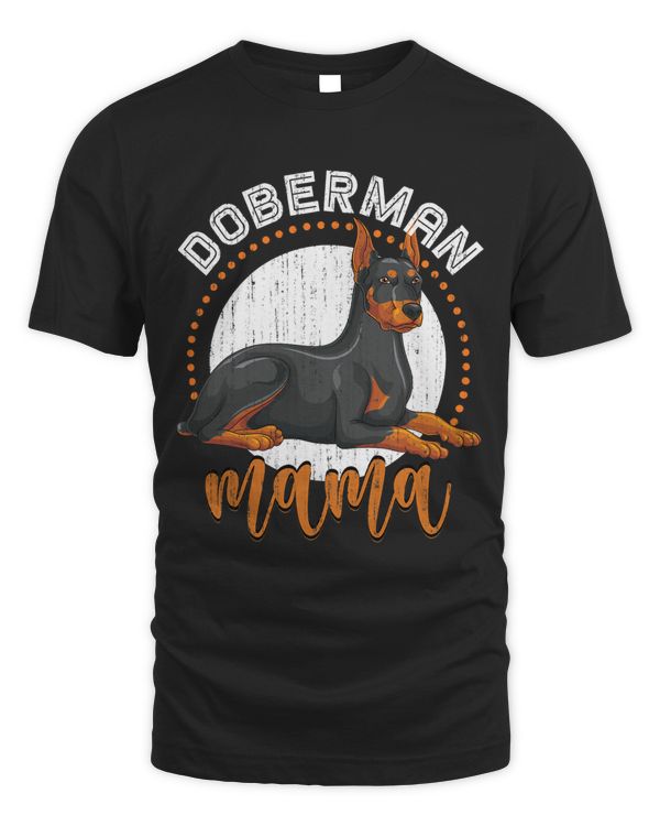 Dog Lover Mothers Day Doberman Mama Dog Owner Mommy Doberman