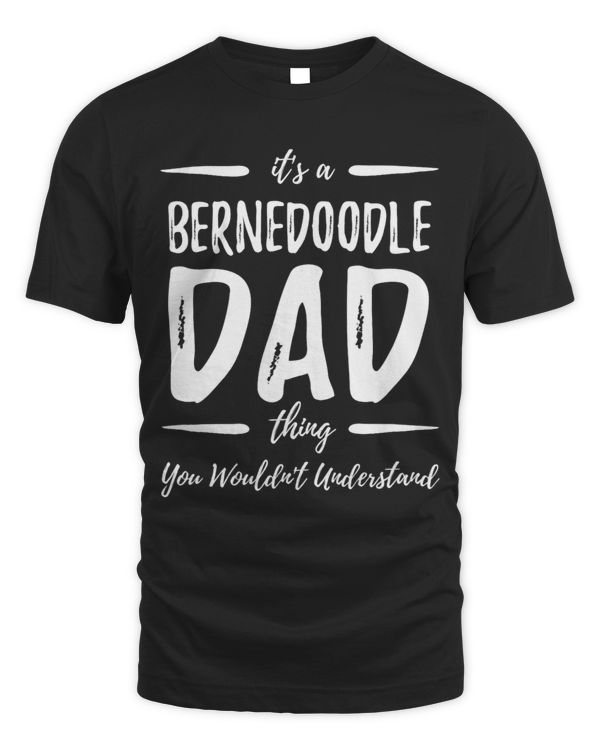 Bernedoodle Dog Dad Thing Funny Dog Lover Gift Idea