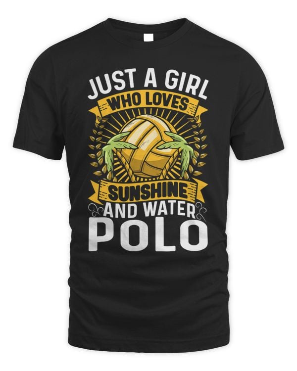 Just A Girl Who Loves Sunshine And Water Polo Water Polo 186