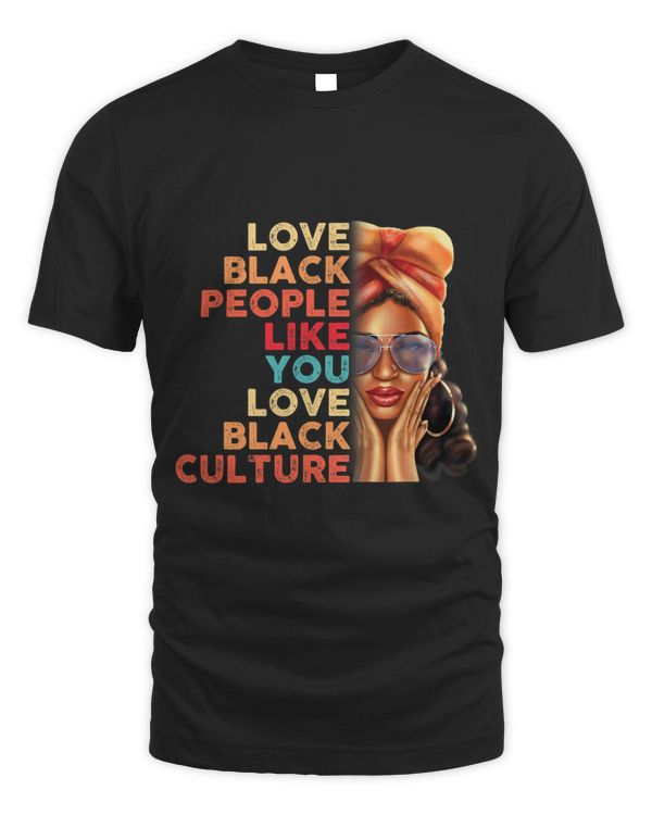 Love People Black Culture Juneteenth Black History Month