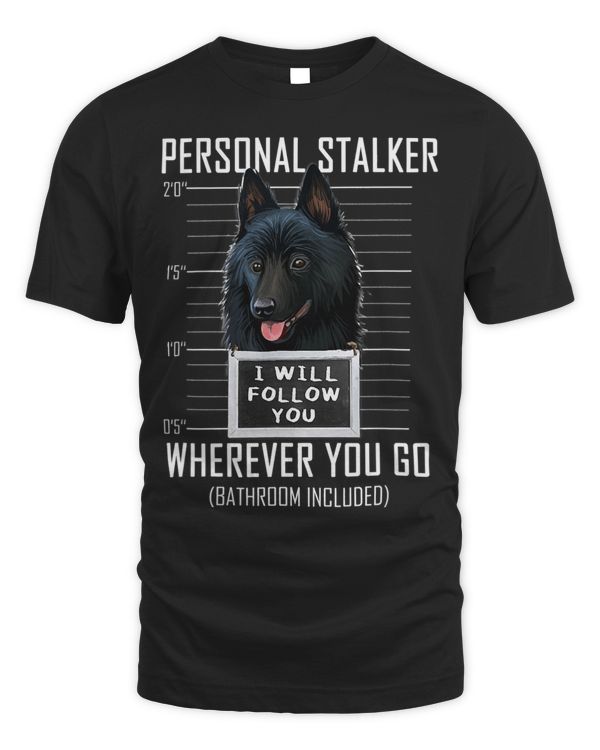 Personal Stalker Dog Schipperke I Will Follow You Mugshot 108