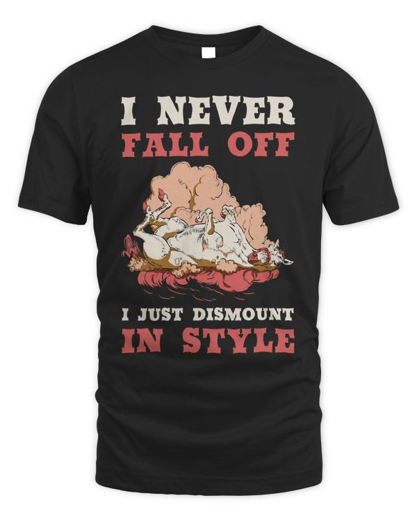Mens I Never Fall Off I Just Dismount With Style Equestrian