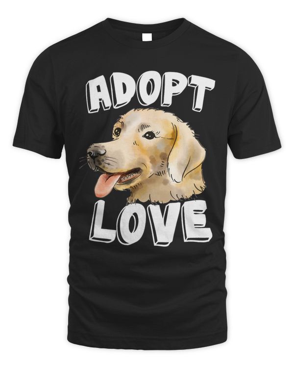 Adopt Dog Love Golden Retriever My Rescue Animal Lover T-Shirt Copy