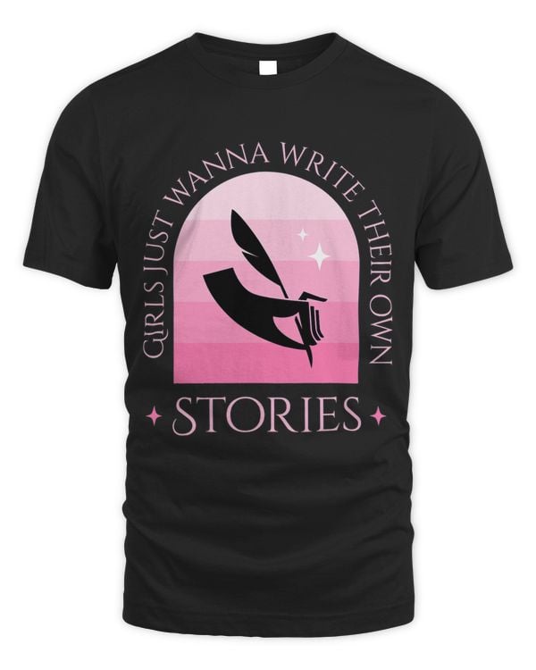 Girls Just Want to Write Their Own Stories Girls Rights