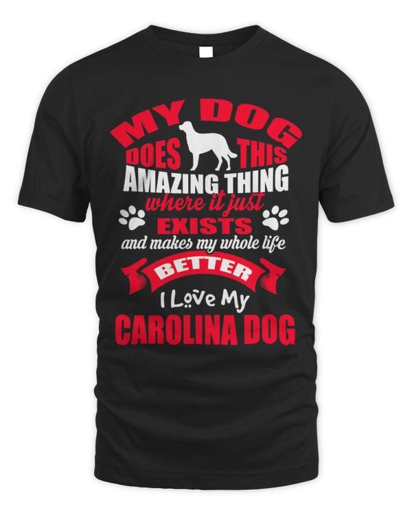 Dog Amazing Thing I Love My Carolina Puppy Dogs Lovers