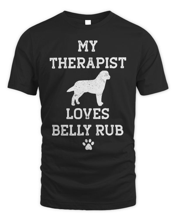 Funny Mastador My Therapist Loves Belly Rub