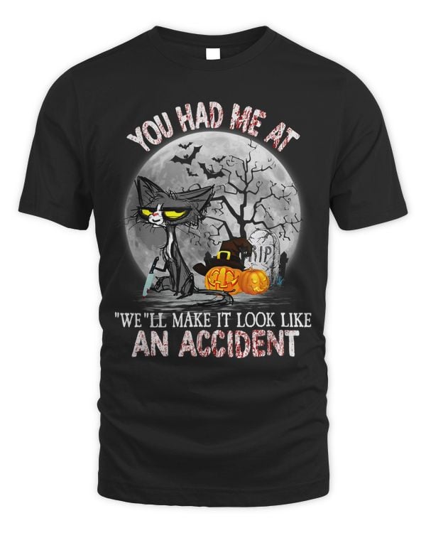 You Had Me At We Ll Make It Look Like An Accident181