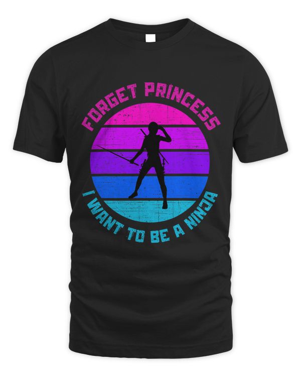 Forget Princess I Want To Be A Ninja Funny Martial Arts Girl