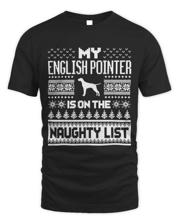 English Pointer On Naughty List Dog Ugly Christmas