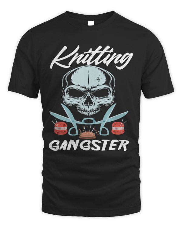 Funny Knitting Gangster Quote Knitting Lover Knitter
