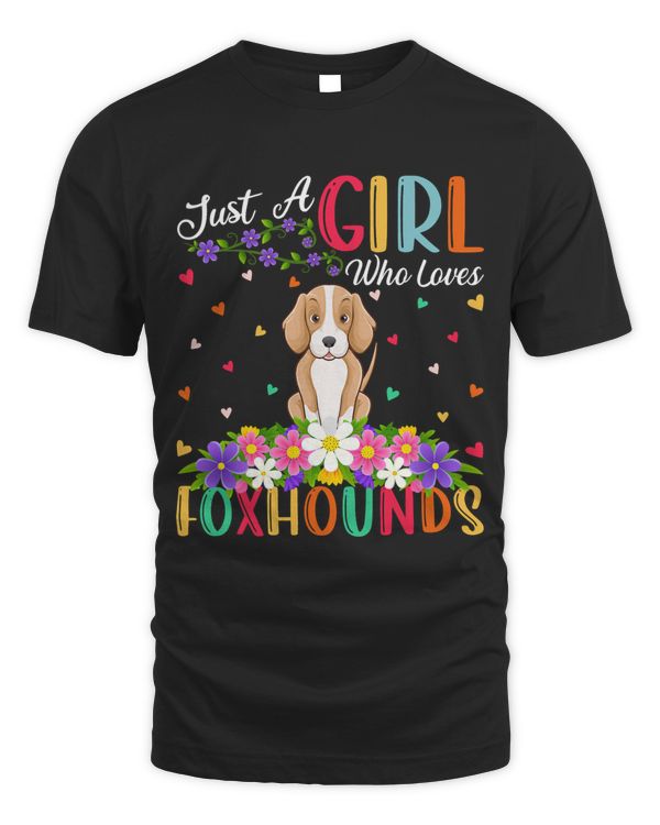 Foxhound Dog Lover Just A Girl Who Loves Foxhounds