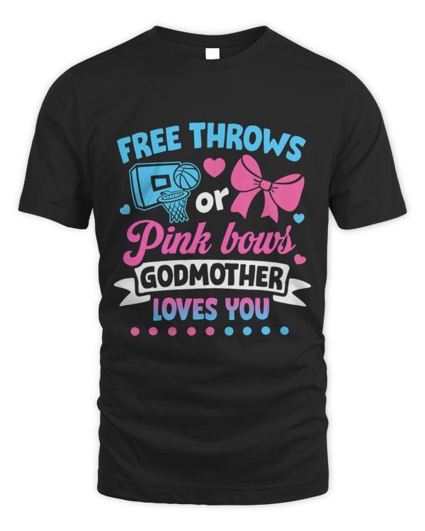 Free Throws or Pink Bows Godmother Loves You Gender Reveal