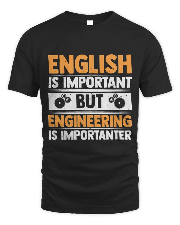 Funny Engineering Is Importanter Engineering Engineers