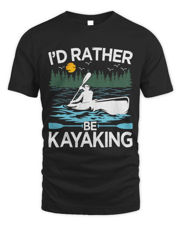 Kayak Boating Lover Funny I’d Rather Be Kayaking