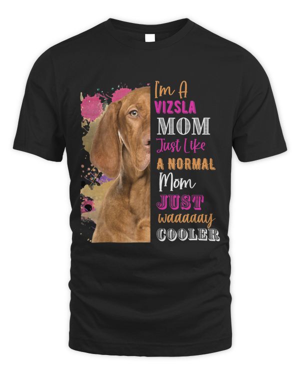 Womens Im A Vizsla Mom Like A Normal Mom But Cooler Funny