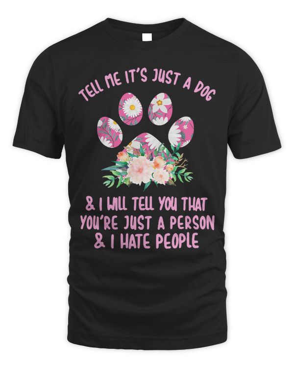 Funny Tell Me Its Just A DogI Will Tell You 159