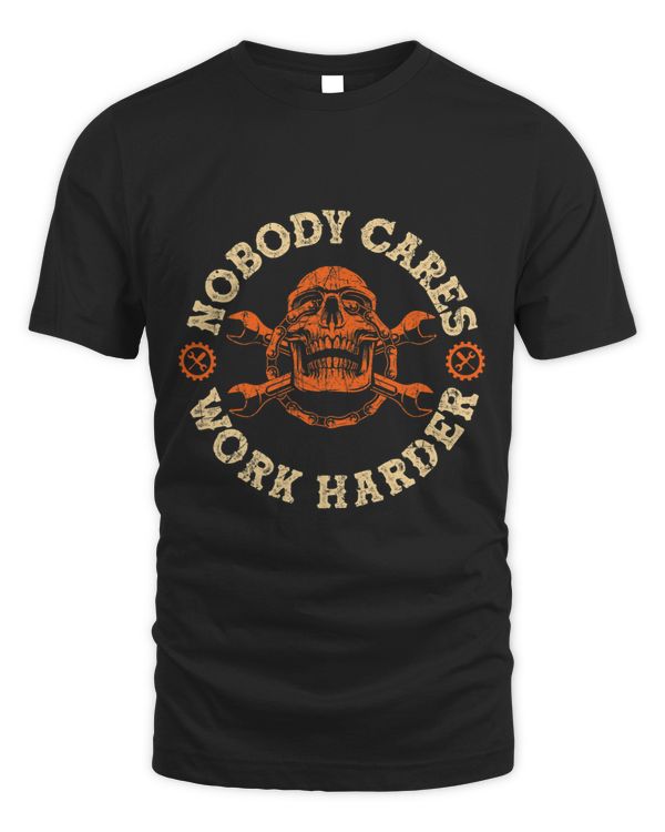 Nobody Cares Work Harder 20