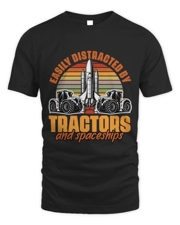 Easily Distracted By Tractors Funny Farmers Spaceship Lover
