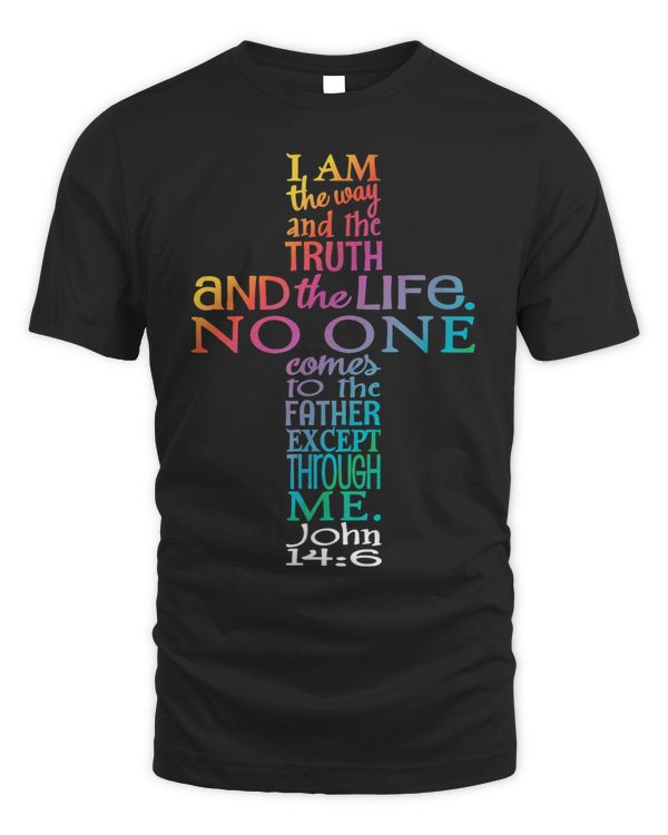 I Am the Way the Truth the Life Colorful Cross Design