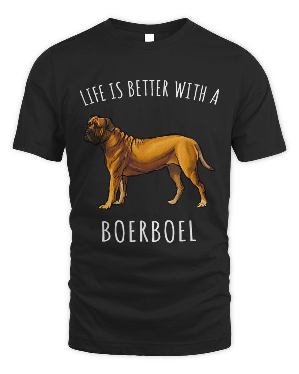 Life Is Better With A Boerboel Dog Lover 330