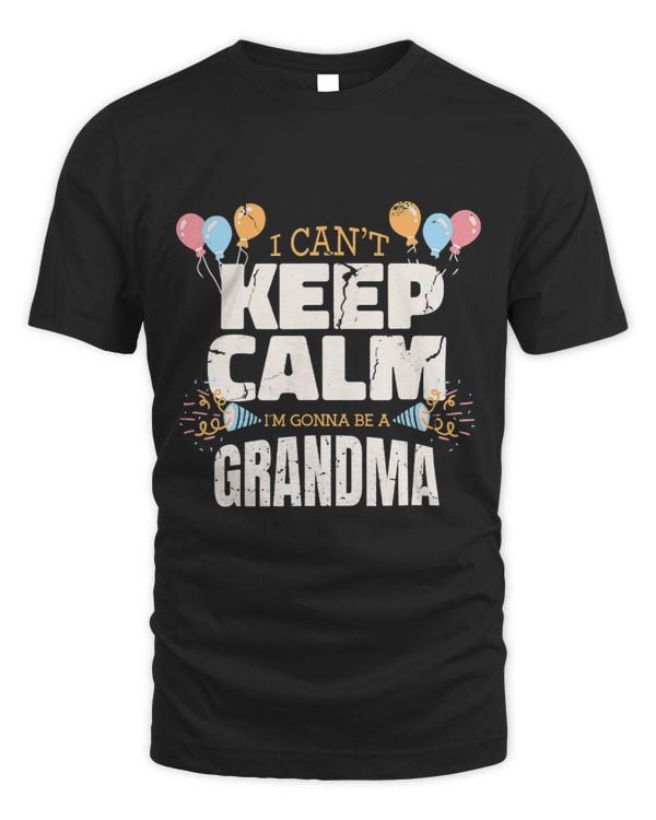 I Cant Keep Calm Im Gonna Be a Grandma Funny New Granny