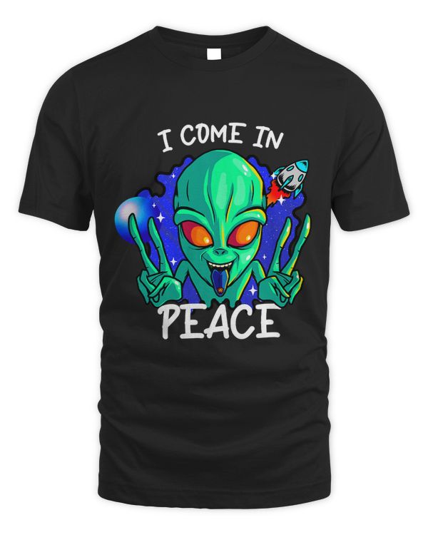 I Come In Peace Funny Alien Extraterrestrial Folklore UFO 584