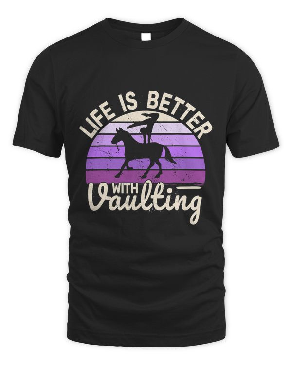 Life is Better with Vaulting acrobatics retro vaulting girl