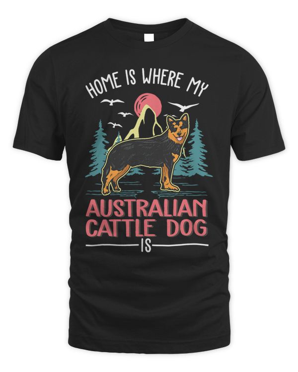 Home is where my Australian Cattle Dog is 235