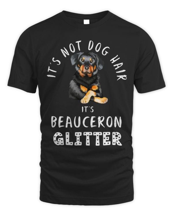 Its Not Dog Hair Its Beauceron Glitter Funny Quote 187