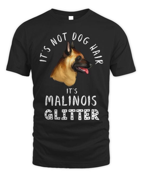 Its Not Dog Hair Its Malinois Glitter Dog Quote 185