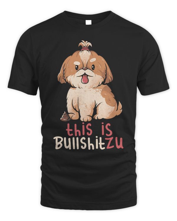 This Is Bullshitzu Funny Shih Tzu Joke Adult Humor Dog505
