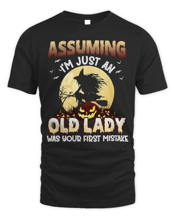 Halloween Assuming Im Just An Old Lady Funny Halloween Witchs 439 Pumpkin