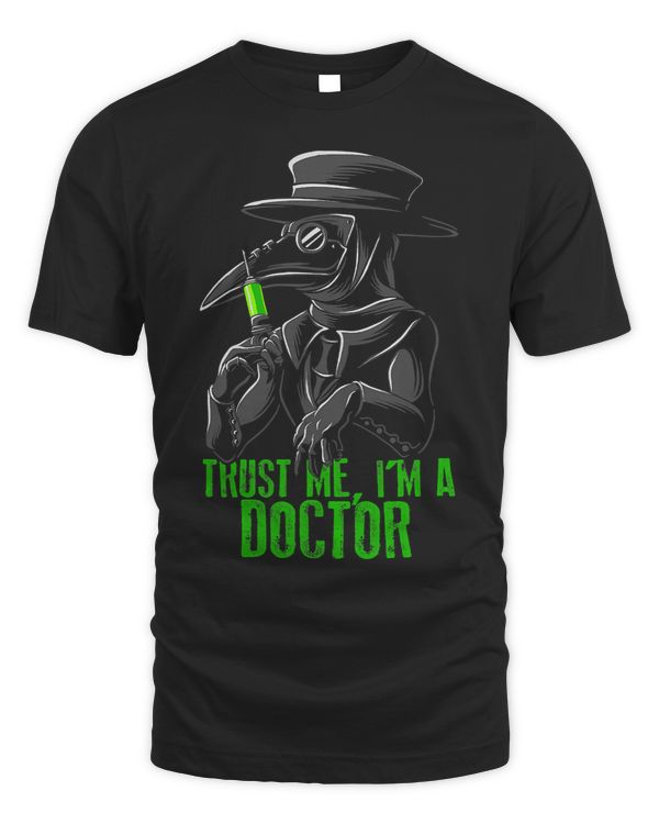 Trust Me Im A Doctor Goth Medieval Plague Doctor 610
