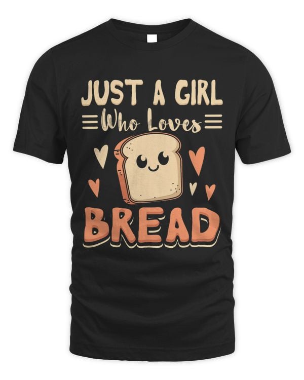 Just A Girl Who Loves Bread 275