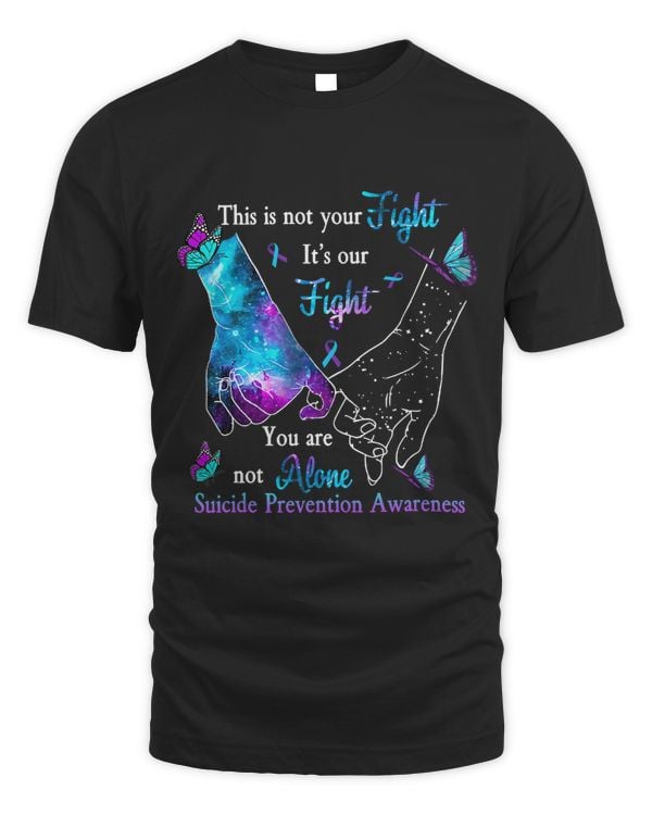 This is Not Your Fisht Its Our Fight Youre Not Alone