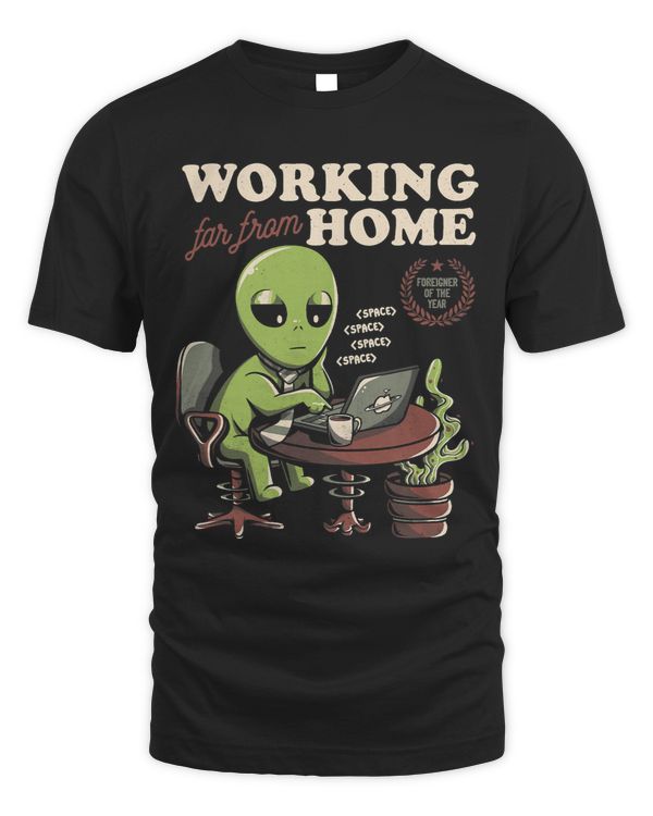 Funny Halloween Working Far From Home Worker Alien552