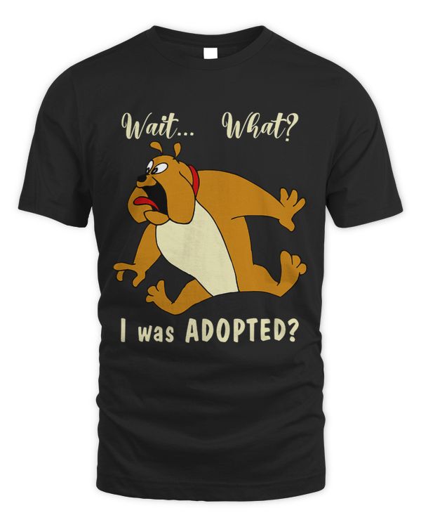 Wait... What I was Adopted Animal rescue excited Bulldog. 150