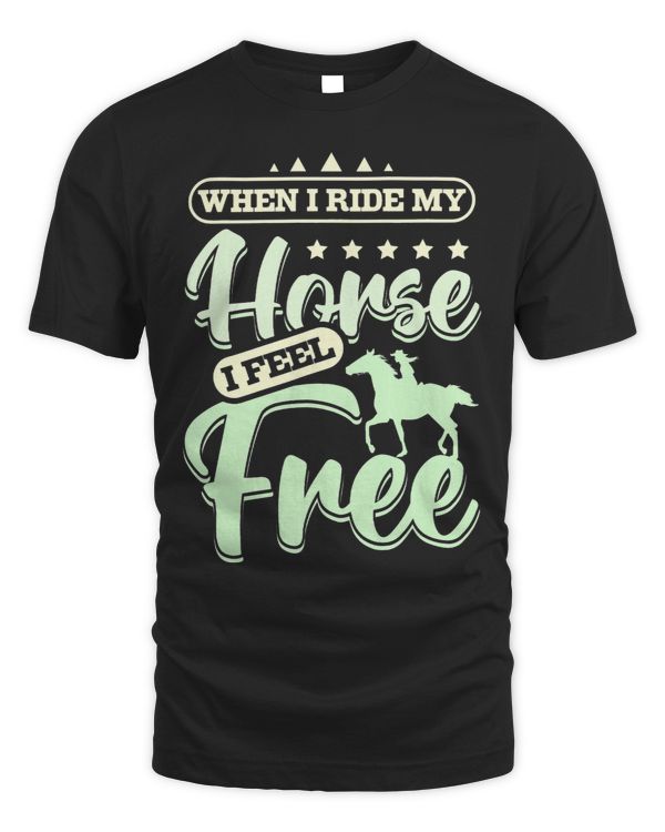 When I ride my horse I feel free