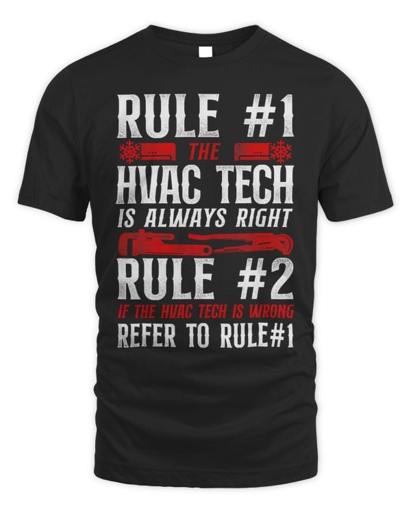 HVAC Technician Tech Vintage Rule 1 The Hvac Tech Is Always