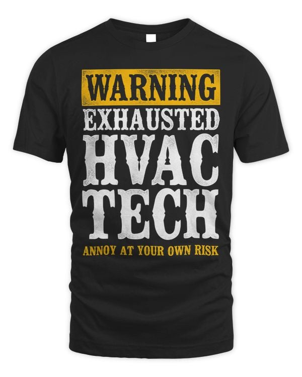 HVAC Technician Tech Vintage Warning Exhausted Hvac Tech