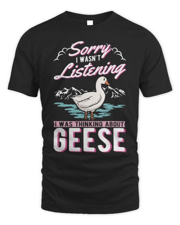 I wasnt listening I was thinking about Geese 31