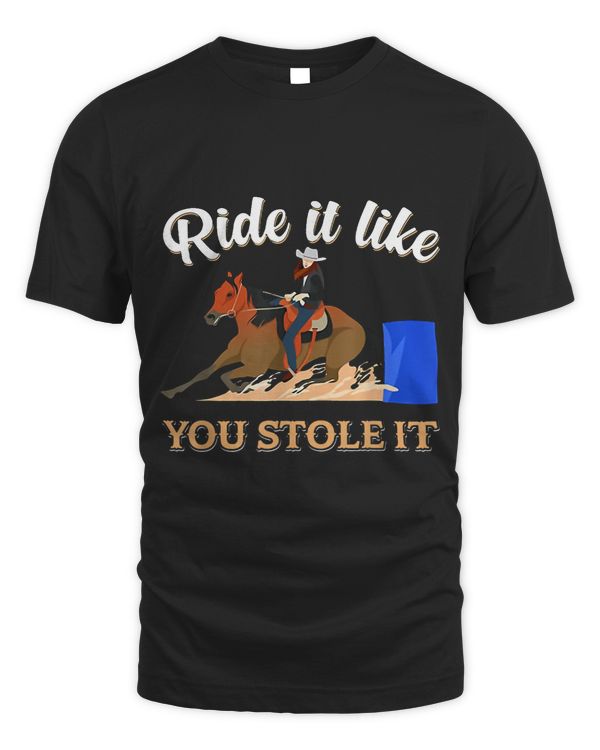 ride it like you stole it
