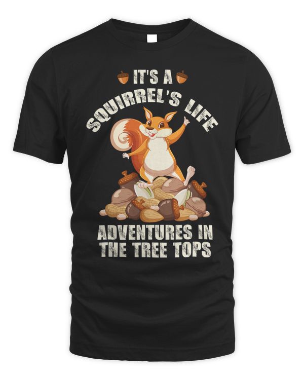 Its a Squirrels Life Adventures in the Tree Tops