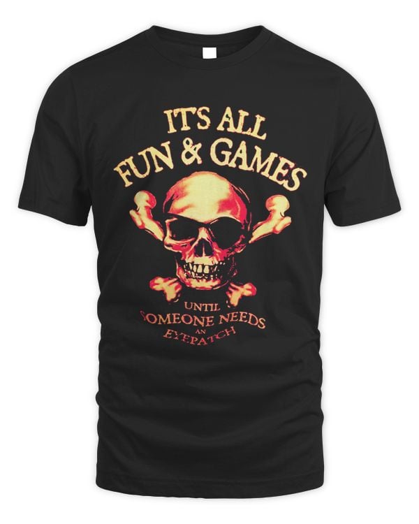 Its All Fun Games Until Someone Needs An Eyepatch