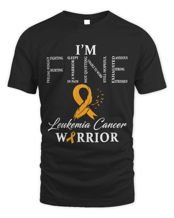 Leukemia Cancer Warrior Im Fine
